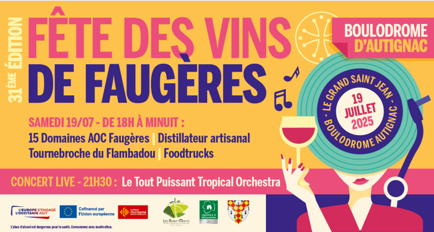 La Fête des Vins de Faugères revient cet été pour sa 31ème édition !